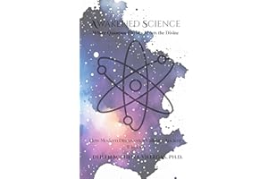 Awakened Science: Where Quantum Physics Meets The Divine (The Encoded Consciousness Book 1)