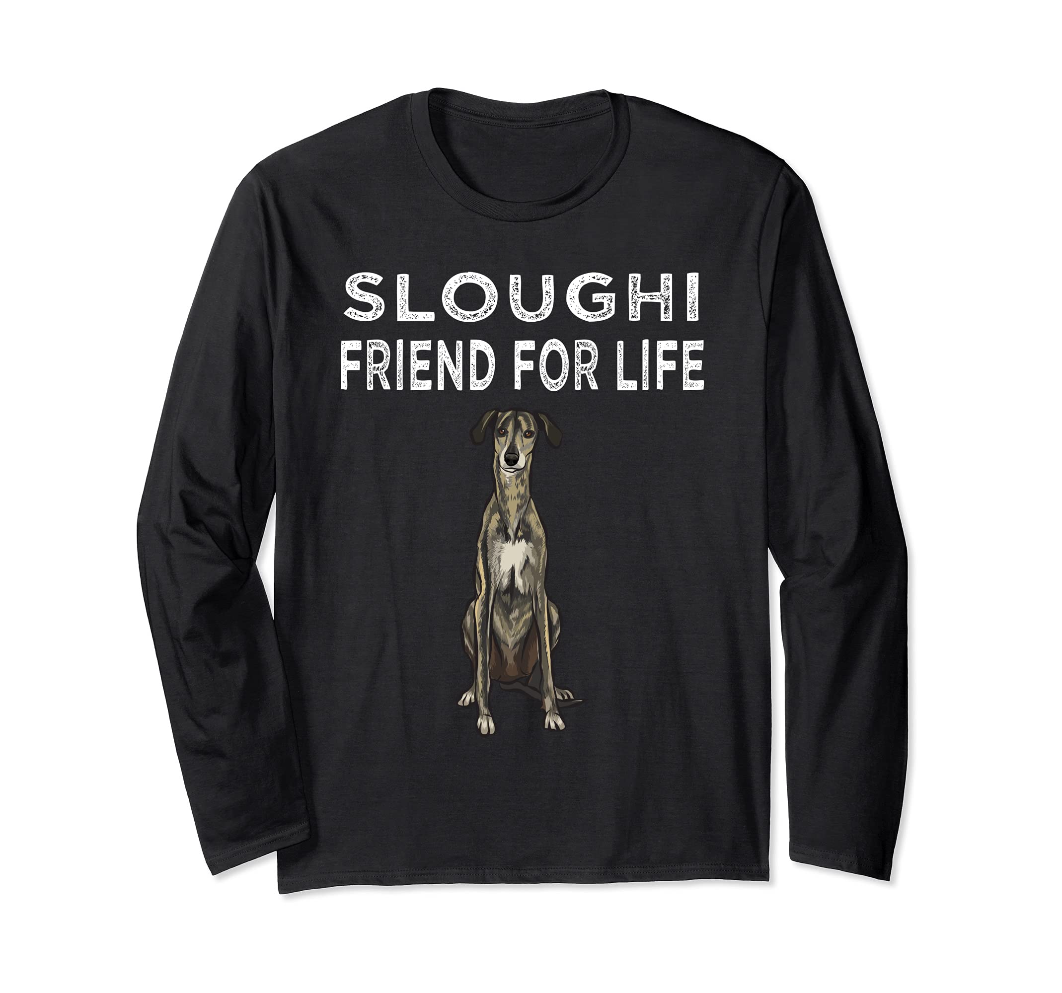 Sloughi Friend For Life Dog Lover Friendship Long Sleeve T-Shirt