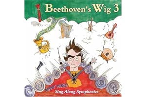Beethoven's Wig, Vol. 3: Many More Sing-Along Symphonies
