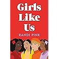 Girls Like Us