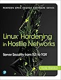 Linux Hardening in Hostile Networks: Server