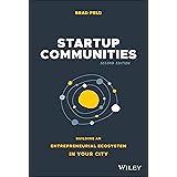 Startup Communities: Building an Entrepreneurial Ecosystem in Your City
