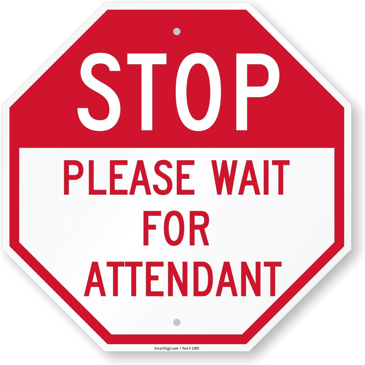 Amazon.com: SmartSign "Stop - Please Wait for Attendant Sign | 18 ...