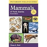 Peterson Field Guide To Mammals Of North America: Fourth Edition (Peterson Field Guides)