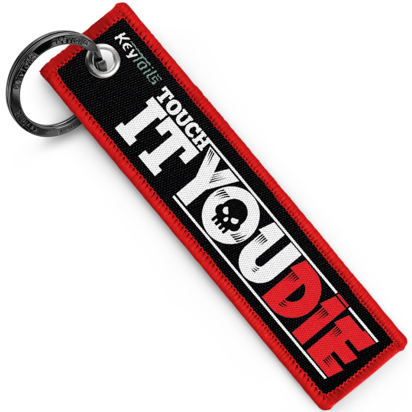 KEYTAILS Keychains, Premium Quality Key Tag for Motorcycle, Car, Scooter, ATV, UTV [Touch It You Die]