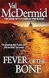 Fever of the Bone: A Novel (Tony Hill / Carol Jordan Book 6)