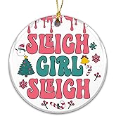 Sleigh Girl Sleigh Ornament, Girl Friend Ornament 2025 for Girlfriend, Sister, Bestie and Boss Lady for Women, Friends, and Holiday Parties