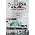Cops' True Stories Of The Paranormal: Ghost, UFOs, And Other Shivers
