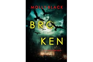 Broken (A Casey Bolt FBI Suspense Thriller—Book One)
