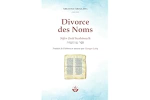Divorce des Noms: Guét hashémoth (La Voix d'Aboulâfia) (French Edition)