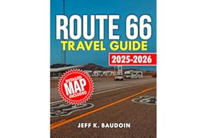 Route 66 Travel Guide 2025-2026: A Comprehensive Companion to Route 66's Best Stops and Attractions (New Updateed Travel series guide)