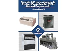 Esco Institute Seccion 608 de la Agencia de Protección Ambiental (EPA) Manual Preparatorio Edición (Spanish Edition)