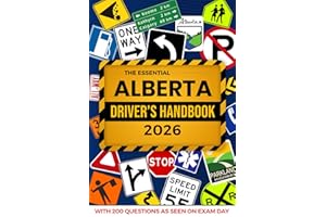 The Essential Alberta Driver's Licence Handbook: A Study Guide For The Official Alberta Driving License Test, This Manual Inc
