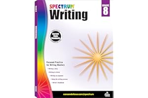 Spectrum 8th Grade Writing Workbook, Ages 13 to 14, Grade 8 Writing Workbook Informative, Advertising, Persuasive, Letter, and Fiction Story Writing Prompts 8th Grade Workbook - 144 Pages