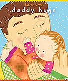 Daddy Hugs (Classic Board Books)