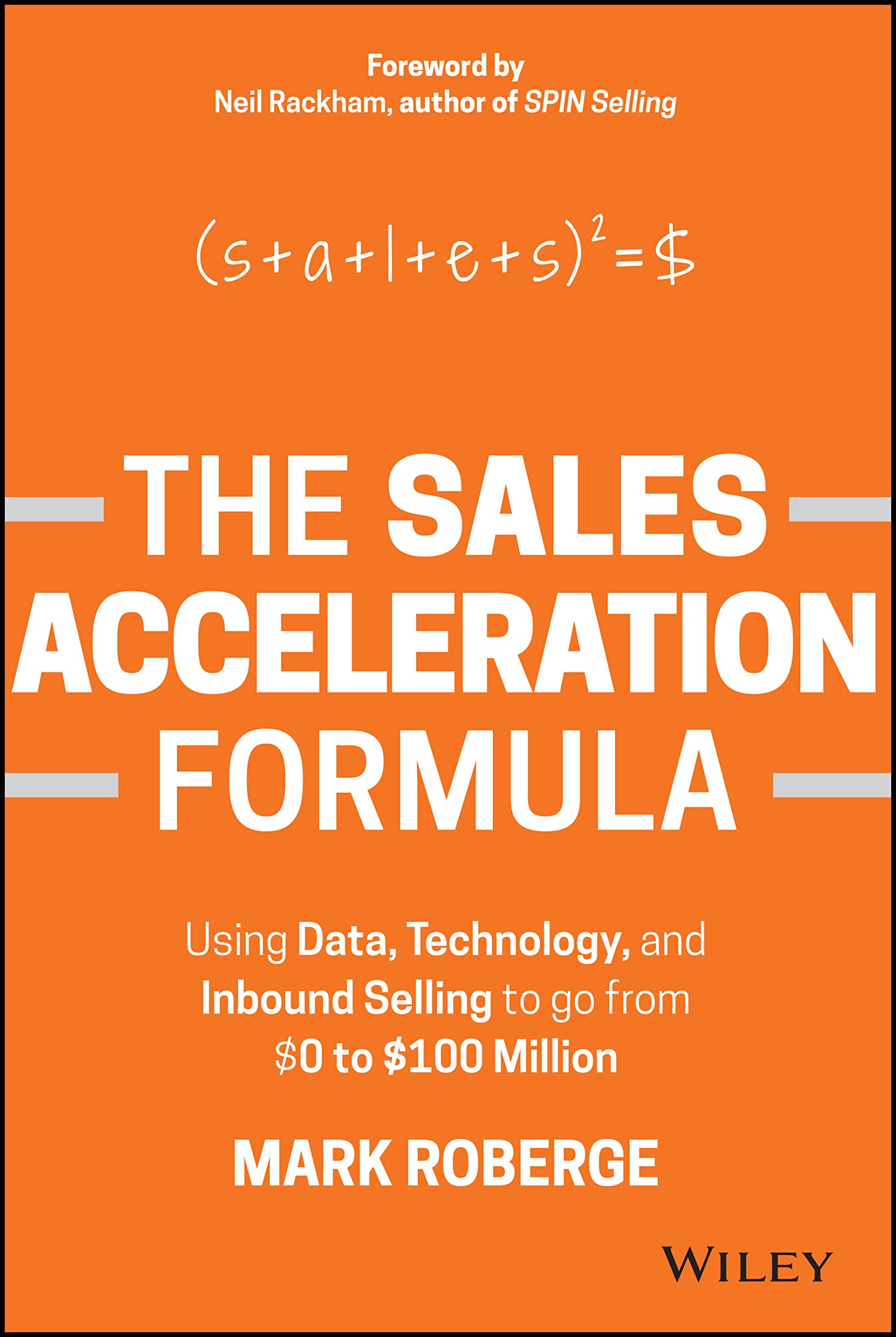 The Sales Acceleration Formula: Using Data, Technology, and Inbound Selling to Go from $0 to $100 Million | Amazon.com.br