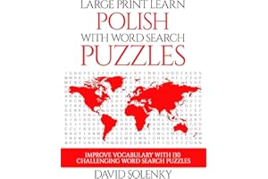 Large Print Learn Polish with Word Search Puzzles: Learn Polish Language Vocabulary with Challenging Easy to Read Word Find P