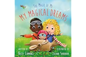 My Magical Dreams - Show Kids how to Reach Goals and Dream Big!