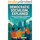 Democratic Socialism, Explained: History, Core Ideas, and Modern Politics in Plain English