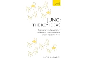 Jung - The Key Ideas: Teach Yourself: An introduction to Carl Jung’s pioneering work on analytical psychology, dreams, and the collective unconscious