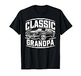 Grandpa Classic Car Not Old Grandpa Classic Car
