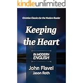 Keeping the Heart: In Modern English