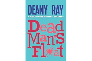 Dead Man's Float (A Hailey Webb Mystery, Volume 4)