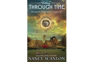 Falling Through Time: A time travel romance