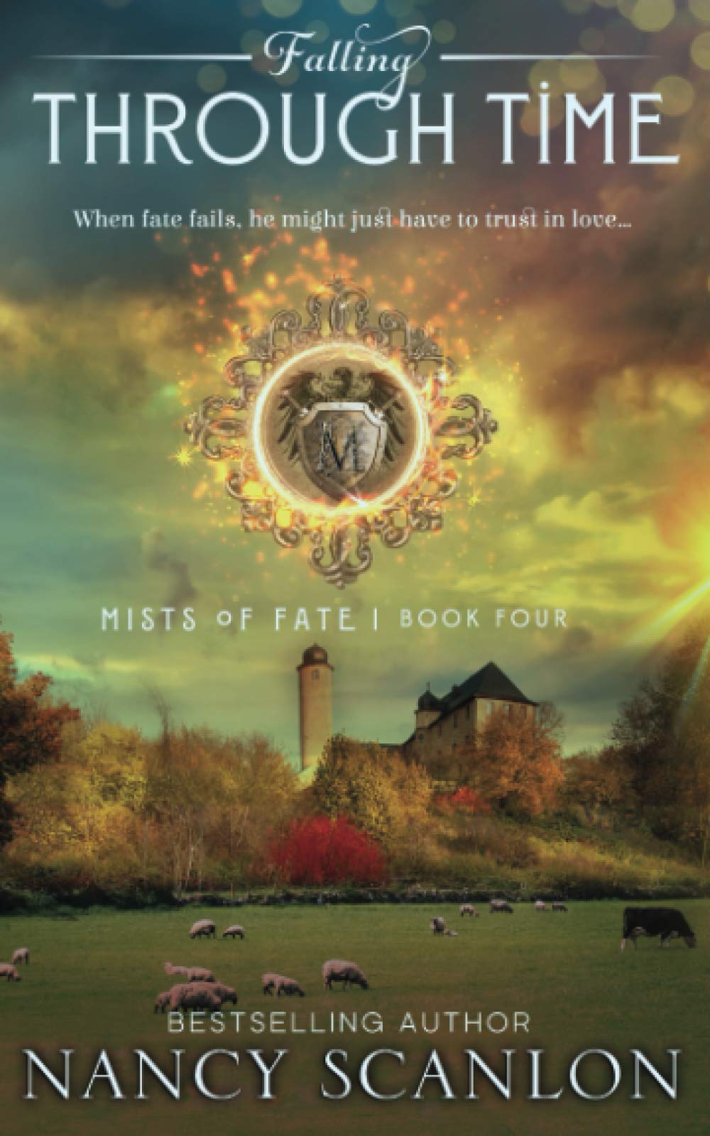 Falling Through Time: A time travel romance: 4 (Mists of Fate)