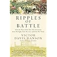 Ripples of Battle: How Wars of the Past Still Determine How We Fight, How We Live, and How We Think