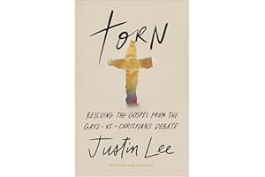 Torn: Rescuing the Gospel from the Gays-vs.-Christians Debate
