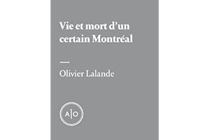 Vie et mort d’un certain Montréal (French Edition)