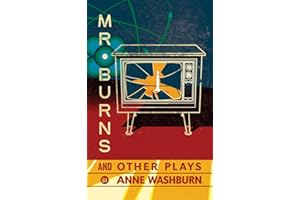 Mr. Burns and Other Plays