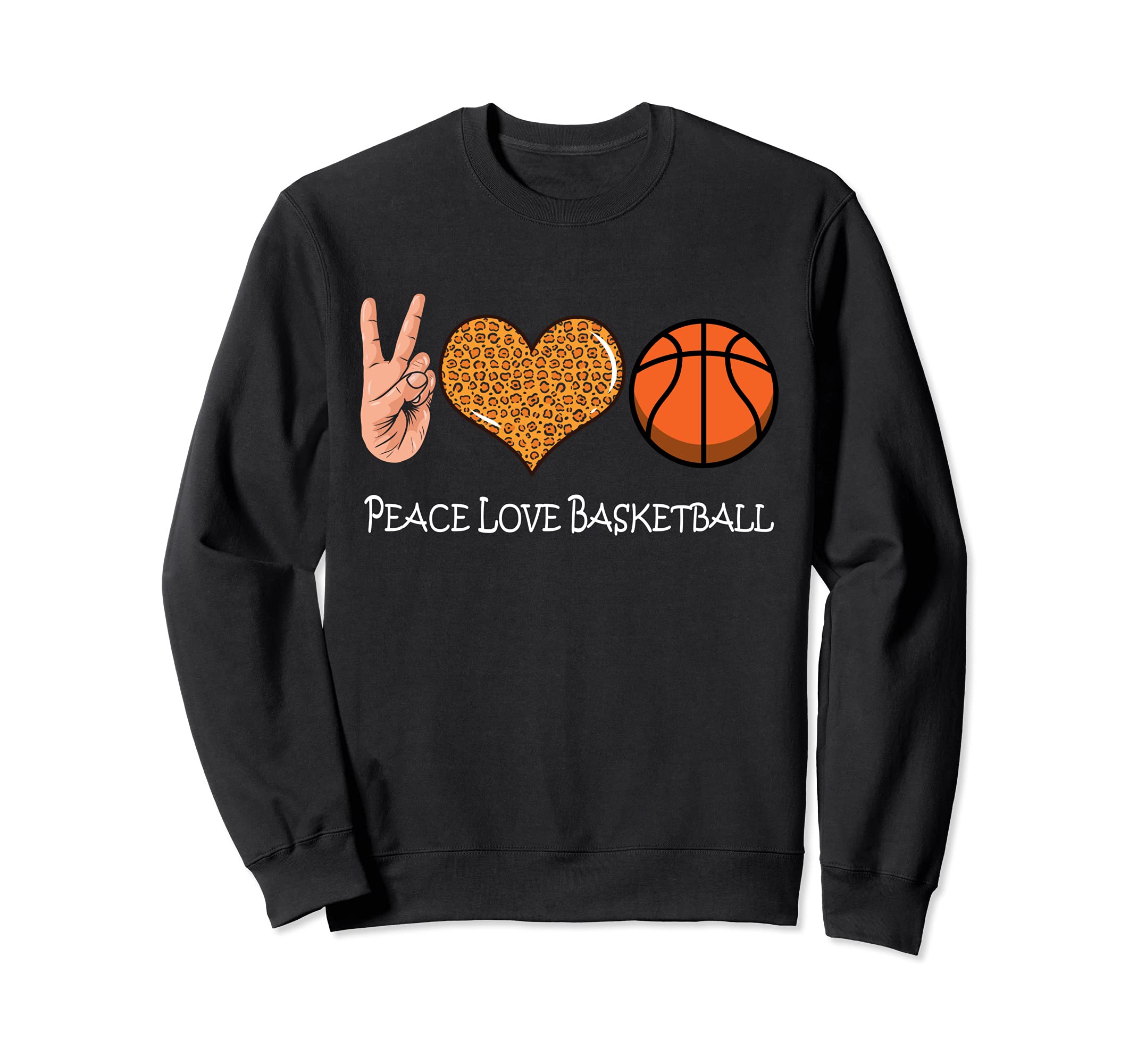 Peace Love Basketball - Cute Basketball Peace Love Sweatshirt