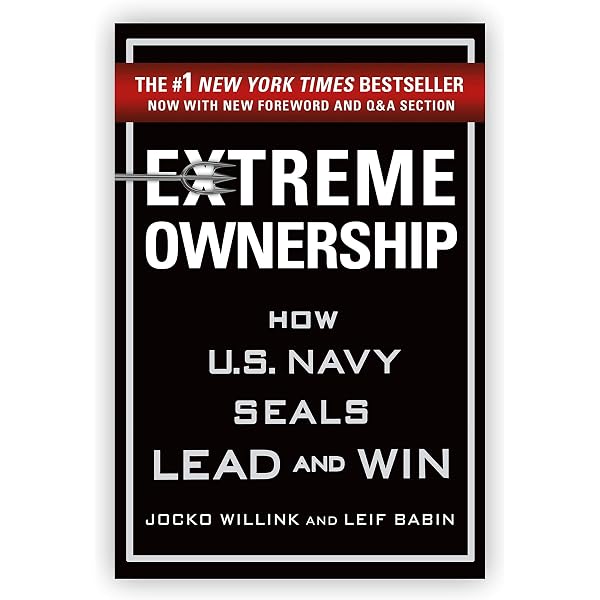Extreme Ownership Google Drie Amazon.com: Extreme Ownership: How U.S. Navy SEALs Lead and Win: 9781250067050: Willink, Jocko, Babin, Leif: Books