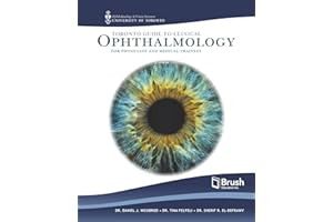 Toronto Guide to Clinical Ophthalmology for Physicians and Medical Trainees