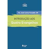 Introdução aos quatro evangelhos