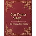 Our Family Tree - Genealogy Organzier: Family Tree Journal To Fill In With Vintage Red Leather Cover Design
