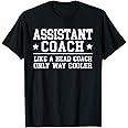 Assistant Coach Funny Sports Coaching Gift T-Shirt