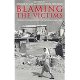 Blaming the Victims: Spurious Scholarship and the Palestinian Question