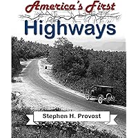 America's First Highways (America's Historic Highways)