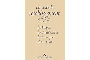 Les voies du rétablissement: Les Étapes, les Traditions et les Concepts d’Al-Anon (French Edition)