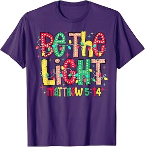 Be The Light Christian Christmas T-Shirt