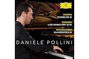 Chopin: Etudes Op. 10; Scriabin: Late Works Opp. 70-74; Stockhausen: K
