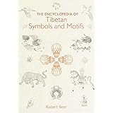 The Encyclopedia of Tibetan Symbols and Motifs