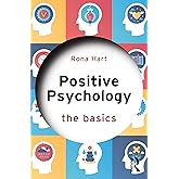Positive Psychology (The Basics)