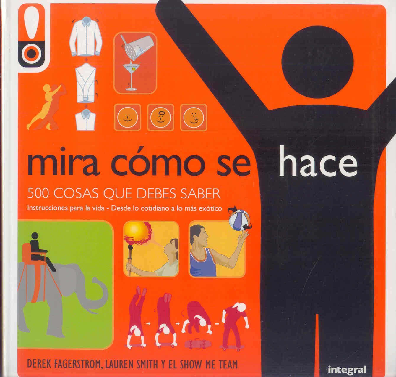Portada de Mira cómo se hace: 500 cosas que debes saber: 184 (NO FICCION JUVENIL)