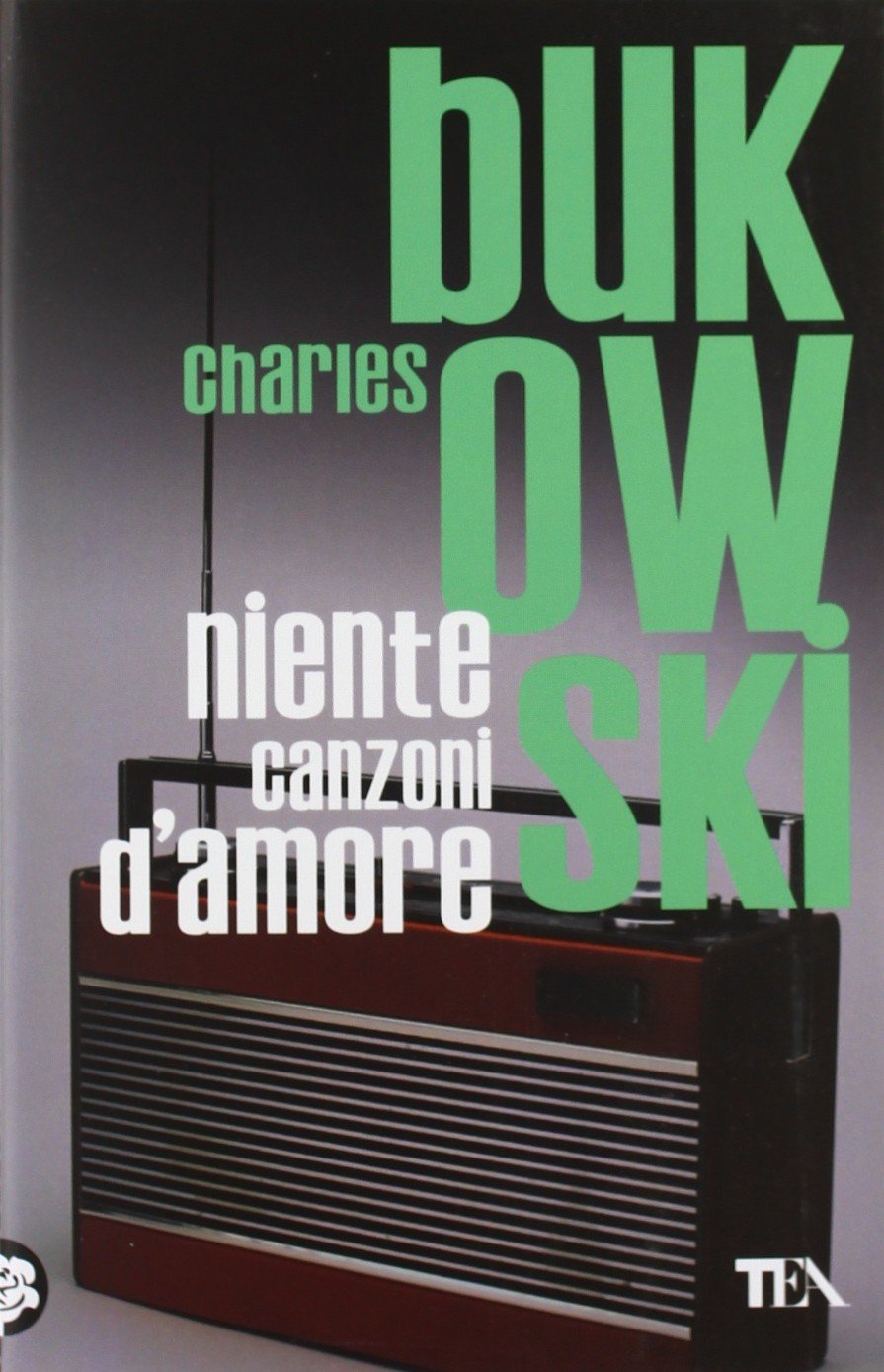 Amazon It Niente Canzoni D Amore Bukowski Charles Luciani G Libri