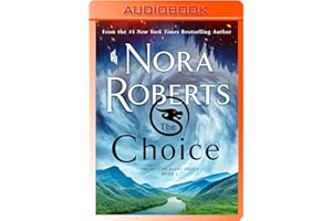 The Choice: The Dragon Heart Legacy, Book 3 (The Dragon Heart Legacy, 3)