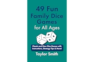 49 Fun Family Dice Games for All Ages: Classic and New Dice Games with Instructions, Strategy Tips & More! (Learn to Play Car